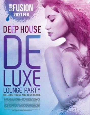 VA - Deep House Deluxe: Lounge Party (2021) VA - Deep House Deluxe: Lounge Party (2021)