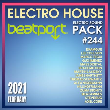 VA - Beatport Electro House: Sound Pack #244 (2021) VA - Beatport Electro House: Sound Pack #244 (2021)
