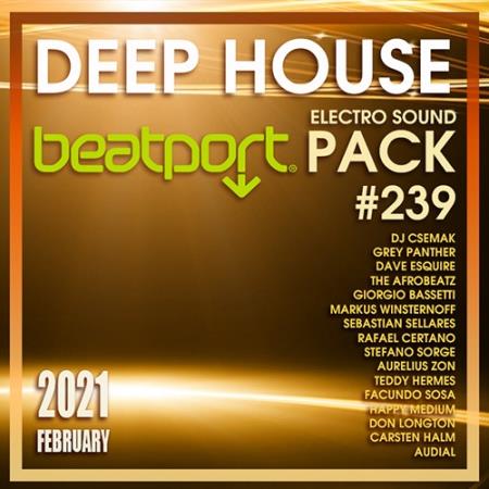 VA - Beatport Deep House: Electro Sound Pack #239 (2021) VA - Beatport Deep House: Electro Sound Pack #239 (2021)