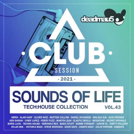VA - Sounds Of Life: Tech House Club Session (2021) VA - Sounds Of Life: Tech House Club Session (2021)