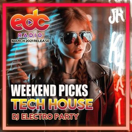 VA - Weekend Picks: Tech House Electro Party (2021) VA - Weekend Picks: Tech House Electro Party (2021)