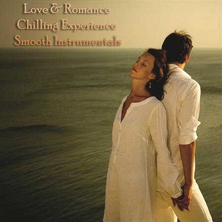 VA - Love & Romance Chilling Experience Smooth Instrumentals (2022) MP VA - Love & Romance Chilling Experience Smooth Instrumentals (2022) MP