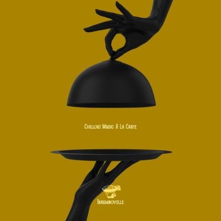 VA - Chillout Music A La Carte (2023) MP3 VA - Chillout Music A La Carte (2023) MP3