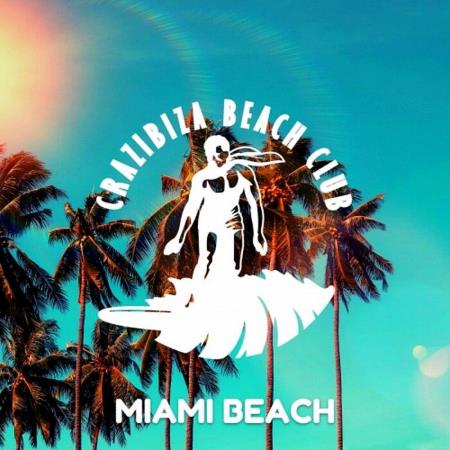 VA - Crazibiza Beach Club Miami Beach (2023) MP3 VA - Crazibiza Beach Club Miami Beach (2023) MP3
