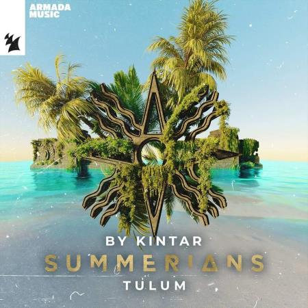 VA - Summerians - Tulum (Mixed by Kintar) (2023) MP3 VA - Summerians - Tulum (Mixed by Kintar) (2023) MP3