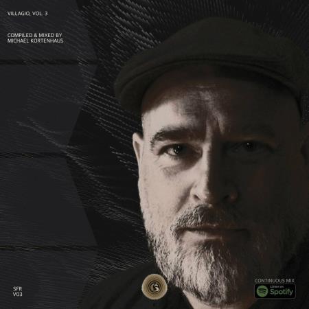 VA - Villagio Vol 3 (Compiled & Mixed by Michael Kortenhaus) (2023) MP VA - Villagio Vol 3 (Compiled & Mixed by Michael Kortenhaus) (2023) MP