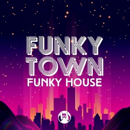 VA - Funky Town Funky House (2023) MP3 VA - Funky Town Funky House (2023) MP3