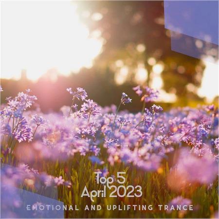 VA - Top 5 April Emotional And Uplifting Trance 2023 (2023) MP3 VA - Top 5 April Emotional And Uplifting Trance 2023 (2023) MP3