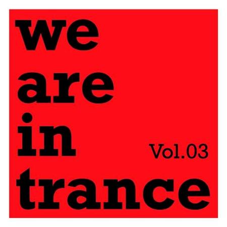 VA - We Are In Trance Vol 3 (2023) MP3 VA - We Are In Trance Vol 3 (2023) MP3