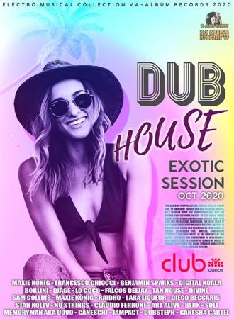 VA - Dub House Exotic Session (2020) VA - Dub House Exotic Session (2020)