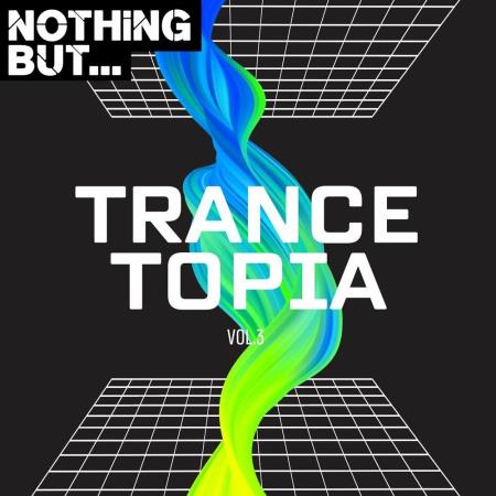 VA - Nothing But... Trancetopia Vol 03 (2023) MP3 VA - Nothing But... Trancetopia Vol 03 (2023) MP3