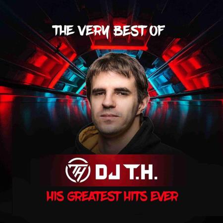 VA - The Very Best Of DJ T.H.: His Greatest Hits Ever (2023) MP3 VA - The Very Best Of DJ T.H.: His Greatest Hits Ever (2023) MP3