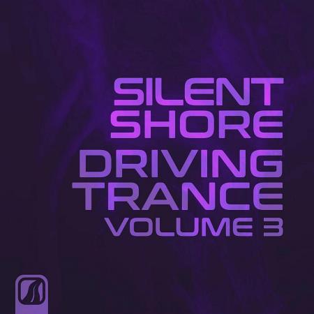 VA - Silent Shore - Driving Trance, Vol. 3 (2023) MP3 VA - Silent Shore - Driving Trance, Vol. 3 (2023) MP3
