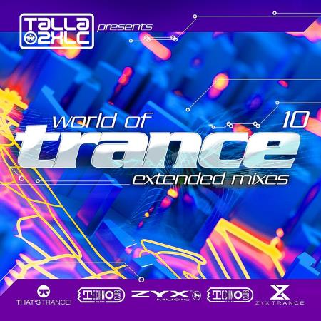 VA - Talla 2XLC pres. World Of Trance 10 (Extended Mixes) (2023) MP3 VA - Talla 2XLC pres. World Of Trance 10 (Extended Mixes) (2023) MP3
