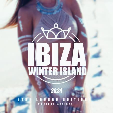VA - Ibiza Winter Island 2024 (The Lounge Edition) (2023) MP3 VA - Ibiza Winter Island 2024 (The Lounge Edition) (2023) MP3