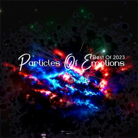 VA - Particles of Emotions: Best of 2023 (Mixed by Domsky Trance) (202 VA - Particles of Emotions: Best of 2023 (Mixed by Domsky Trance) (202