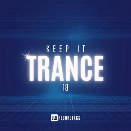 VA - Keep It Trance Vol 18 (2024) MP3 VA - Keep It Trance Vol 18 (2024) MP3