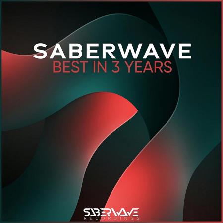 VA - SaberWave Best In 3 Years (2024) MP3 VA - SaberWave Best In 3 Years (2024) MP3