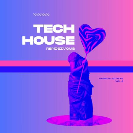 VA - Tech House Rendezvous, Vol. 2 (2024) MP3 VA - Tech House Rendezvous, Vol. 2 (2024) MP3