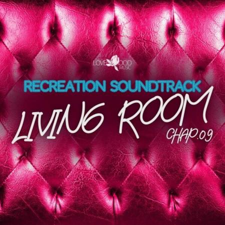 VA - Living Room, Recreation Soundtrack, Chap. 09 (2024) MP3 VA - Living Room, Recreation Soundtrack, Chap. 09 (2024) MP3