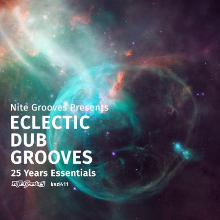 VA - Nite Grooves Presents Eclectic Dub Grooves (25 Years Essentials) VA - Nite Grooves Presents Eclectic Dub Grooves (25 Years Essentials)