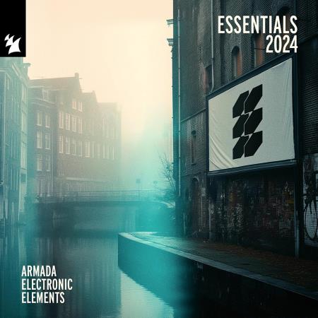 VA - Armada Electronic Elements - Essentials 2024 (2024) MP3 VA - Armada Electronic Elements - Essentials 2024 (2024) MP3