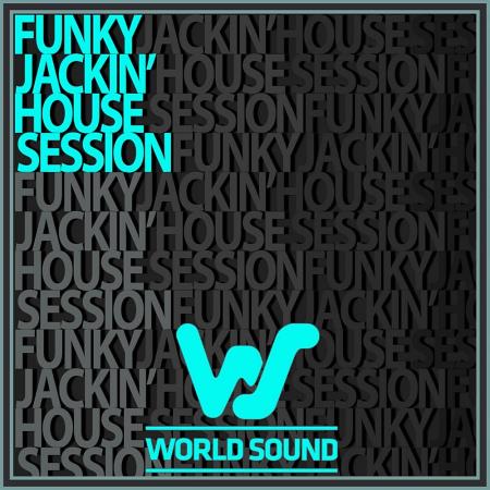 VA - World Sound Funky Jackin' House Session (2024) MP3 VA - World Sound Funky Jackin' House Session (2024) MP3