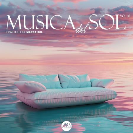 VA - Musica Del Sol, Vol. 10 (Compiled by Marga Sol) (2024) MP3 VA - Musica Del Sol, Vol. 10 (Compiled by Marga Sol) (2024) MP3