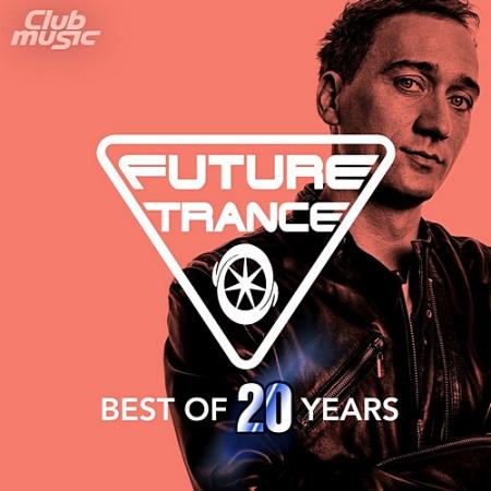 VA - Future Trance: Best Of 20 Years (2020) VA - Future Trance: Best Of 20 Years (2020)