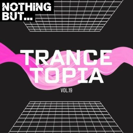 VA - Nothing But... Trancetopia, Vol. 19 (2024) MP3 VA - Nothing But... Trancetopia, Vol. 19 (2024) MP3