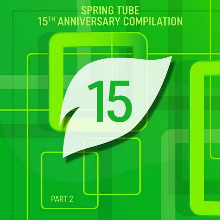 VA - Spring Tube 15th Anniversary Compilation, Pt. 2 (2024) MP3 VA - Spring Tube 15th Anniversary Compilation, Pt. 2 (2024) MP3