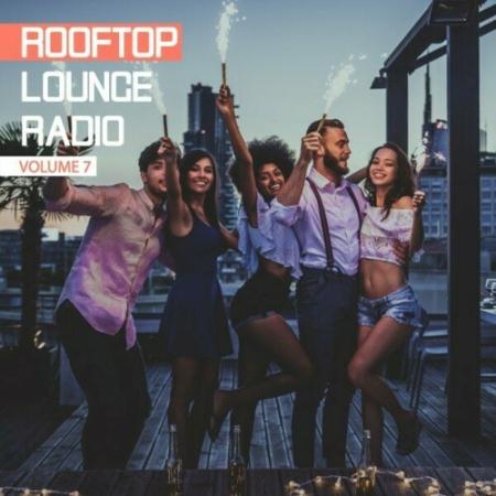VA - Rooftop Lounge Radio, Vol. 7 (2024) MP3 VA - Rooftop Lounge Radio, Vol. 7 (2024) MP3