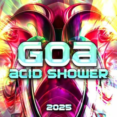 VA - Goa Acid Shower 2025 MP3 VA - Goa Acid Shower 2025 MP3