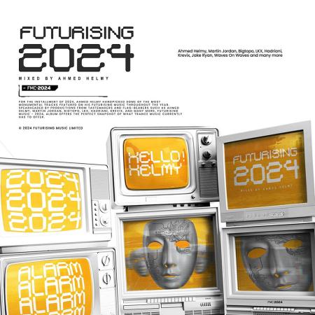 VA - Ahmed Helmy - FUTURISING 2024 MP3 VA - Ahmed Helmy - FUTURISING 2024 MP3