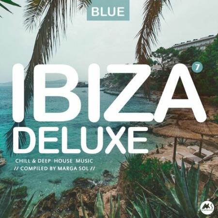 VA - Ibiza Blue Deluxe, Vol. 7: Chill & Deep House Music by Marga Sol VA - Ibiza Blue Deluxe, Vol. 7: Chill & Deep House Music by Marga Sol
