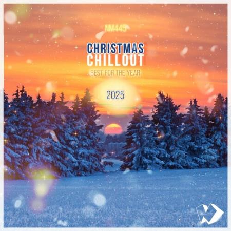 VA - Christmas Chillout: Best For The Year 2025 (2024) MP3