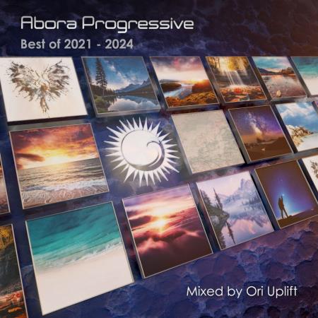 VA - Abora Progressive: Best of 2021-2024 (Mixed by Ori Uplift) (incl. VA - Abora Progressive: Best of 2021-2024 (Mixed by Ori Uplift) (incl.
