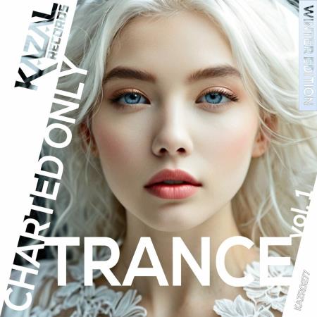 VA - Trance - Charted Only (Winter Edition) Vol 1 (2025) MP3