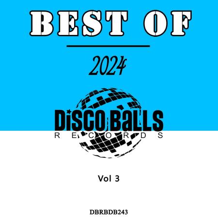 VA - Best Of Disco Balls Records 2024, Vol. 3 (2025) MP3 VA - Best Of Disco Balls Records 2024, Vol. 3 (2025) MP3