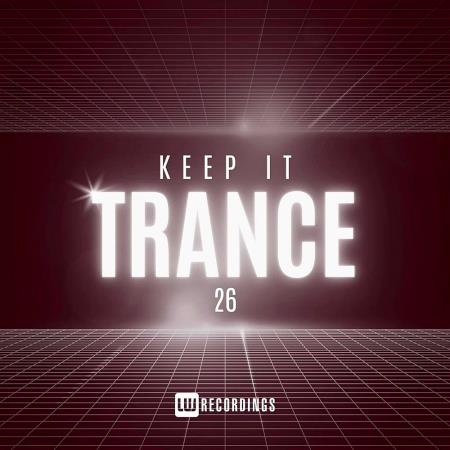 VA - Keep It Trance, Vol. 26 (2025) MP3 VA - Keep It Trance, Vol. 26 (2025) MP3