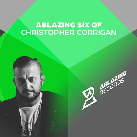 VA - Christopher Corrigan - Ablazing Six of Christopher Corrigan (2025
