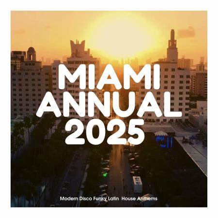 VA - Miami Annual 2025 (2025) MP3