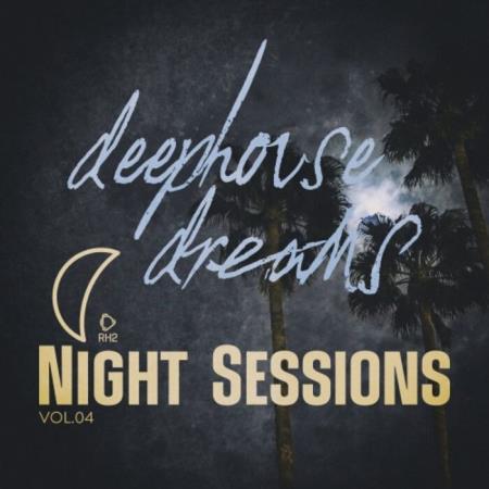 VA - Deep House Dreams: Night Sessions, Vol.04 (2025) MP3 VA - Deep House Dreams: Night Sessions, Vol.04 (2025) MP3