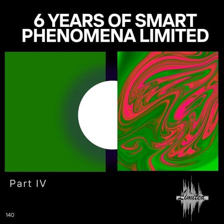 VA - 6 Years of Smart Phenomena Limited_Part IV (2025) MP3