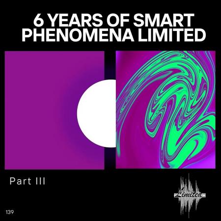 VA - 6 Years of Smart Phenomena Limited_Part III (2025) MP3