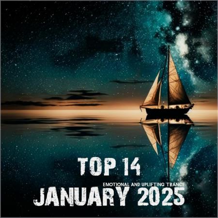 VA - Top 14 January 2025 Emotional and Uplifting Trance (2025) MP3