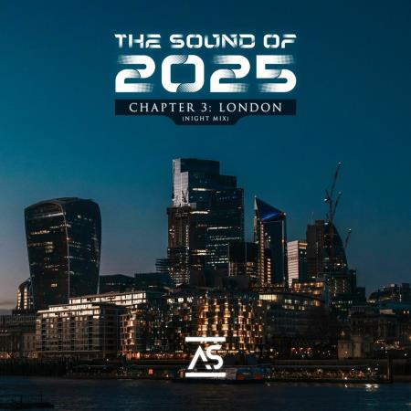 VA - The Sound of 2025 (Chapter 3: London, Night Mix) (2025) MP3