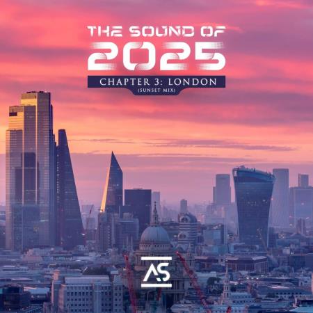 VA - The Sound of 2025, Chapter 3: London (Sunset Mix) (2025) MP3