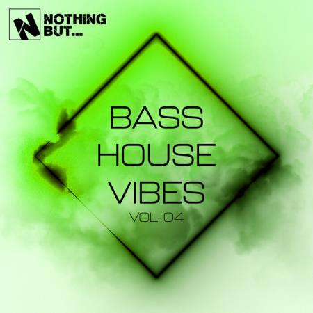 VA - Nothing But... Bass House Vibes, Vol 04 (2025) MP3