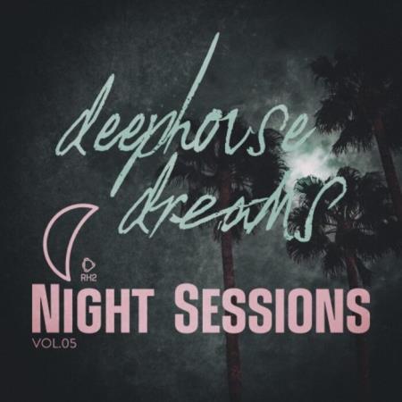 VA - Deep House Dreams: Night Sessions, Vol.05 (2025) MP3 VA - Deep House Dreams: Night Sessions, Vol.05 (2025) MP3